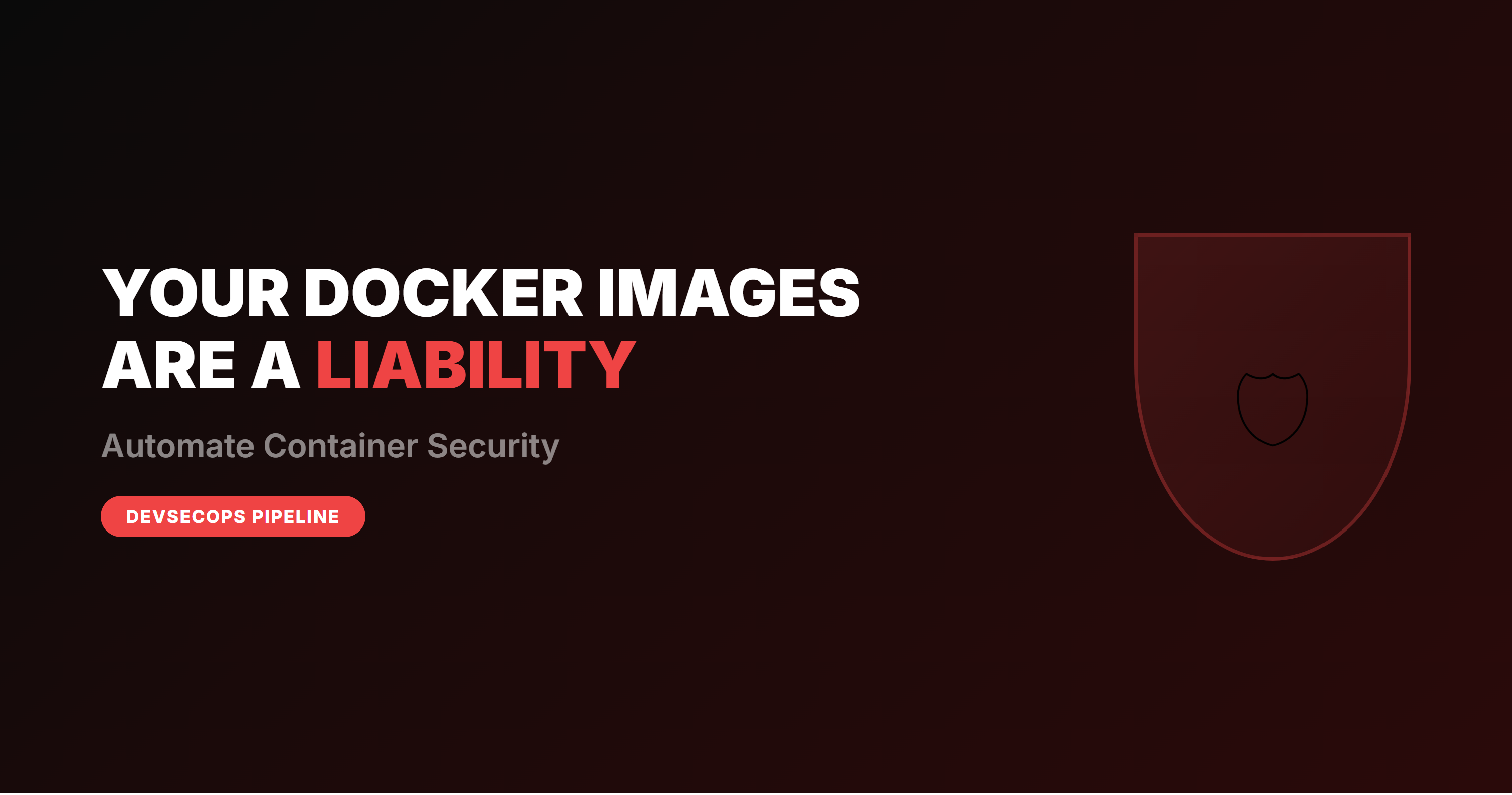 Automate Container Security & Secure Your Docker Images