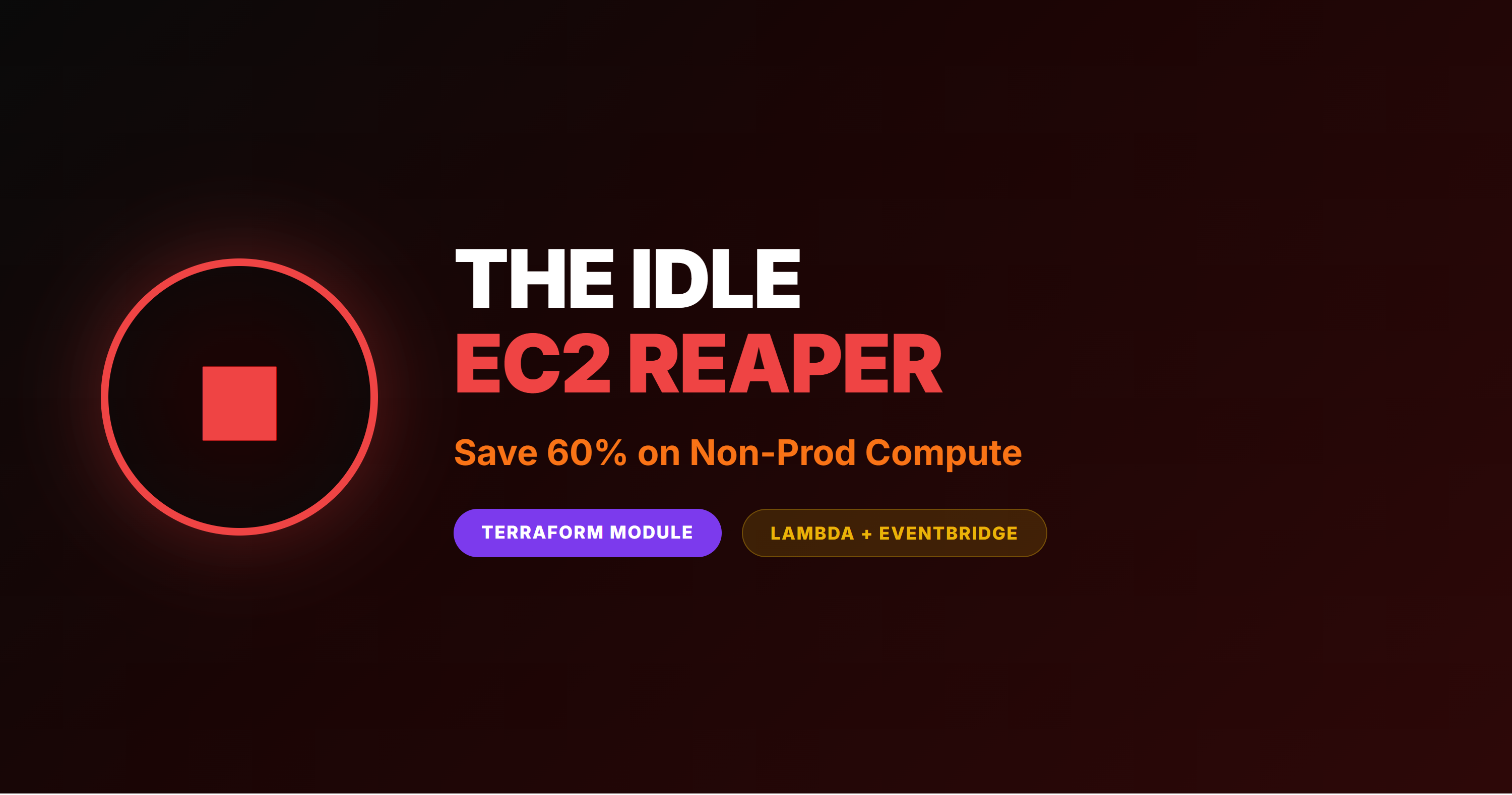 The Idle EC2 Reaper: Automating Non-Prod AWS Shutdowns